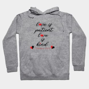 Love Is Patient, Love Is Kind Hoodie